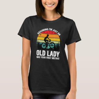 Camiseta Assuming I'm Just An Old Lady Was Your First Mista