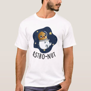 Camiseta Astro-nut Gracioso Astronauta Nut Pun