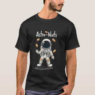 Camiseta Astro Nuts Nueces de astronauta para un amante de 