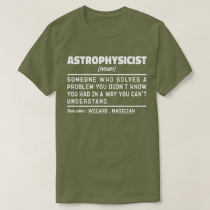 Camiseta Astrofísico La ciencia de la definición moderna gu