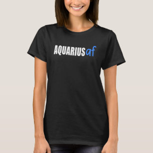 Camiseta Astrología de cumpleaños Aquarius Af Zodiac