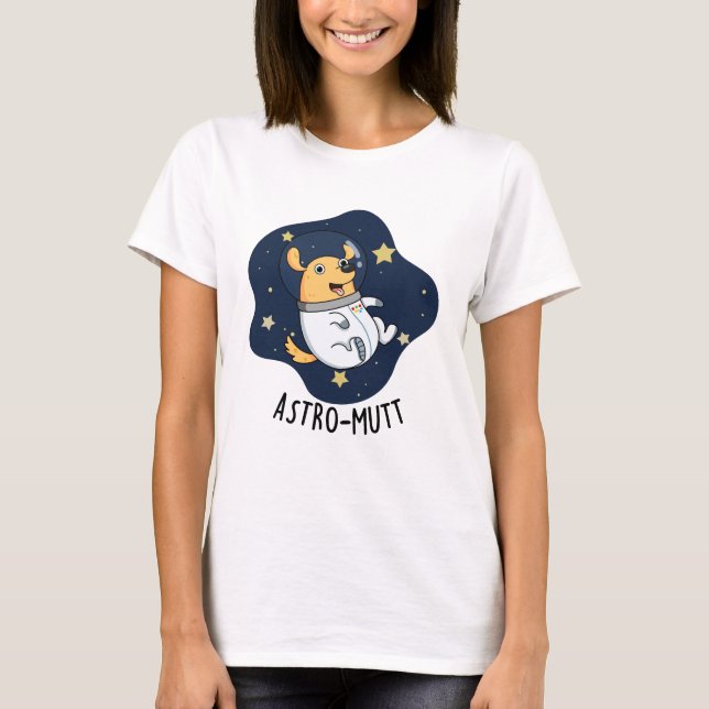 Camiseta Astromutt Funny Dog Astronauta Pun (Anverso)