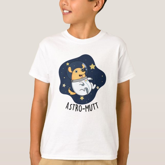 Camiseta Astromutt Funny Dog Astronauta Pun (Anverso)