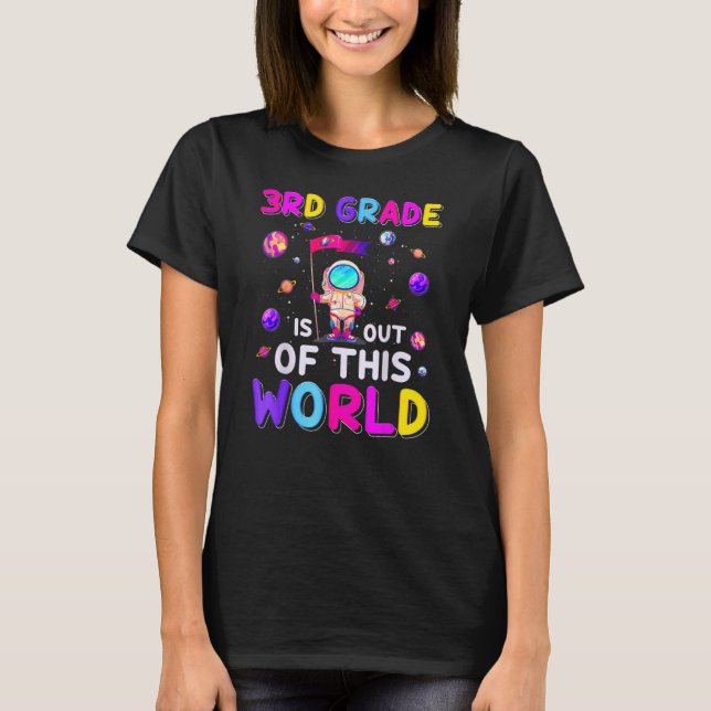 Camiseta Astronaut 3rd Grade Out Of This World Space Back T (Anverso)