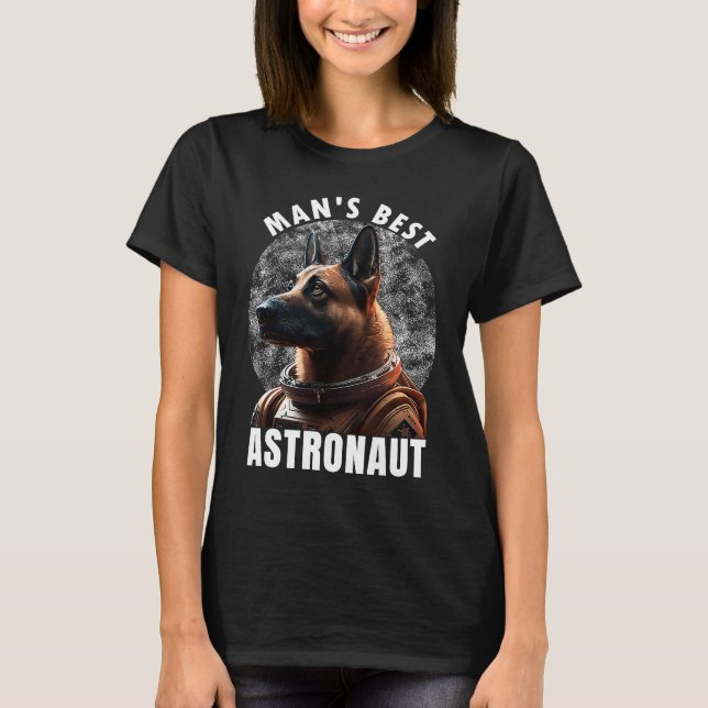 Camiseta Astronaut K 9 Malinois Space Suit Man's best Astro (Anverso)