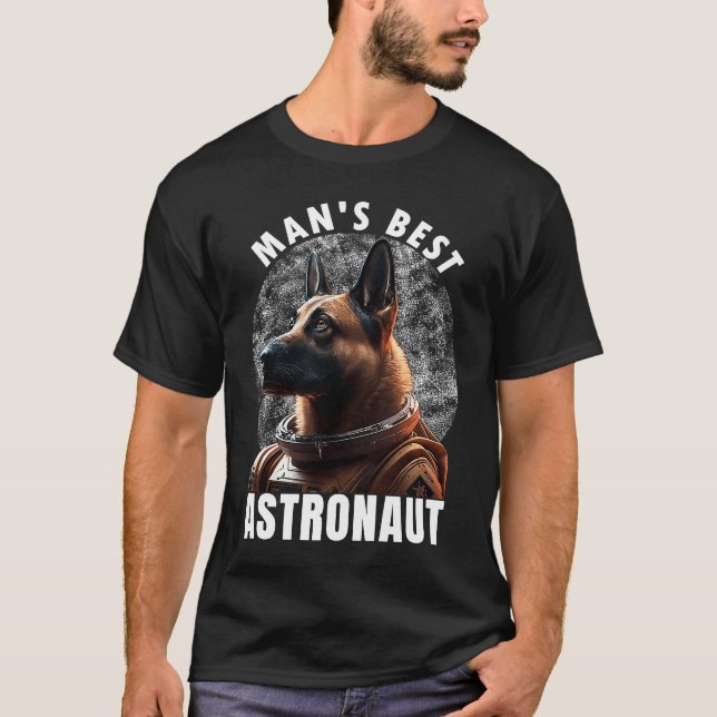 Camiseta Astronaut K 9 Malinois Space Suit Man's best Astro (Anverso)