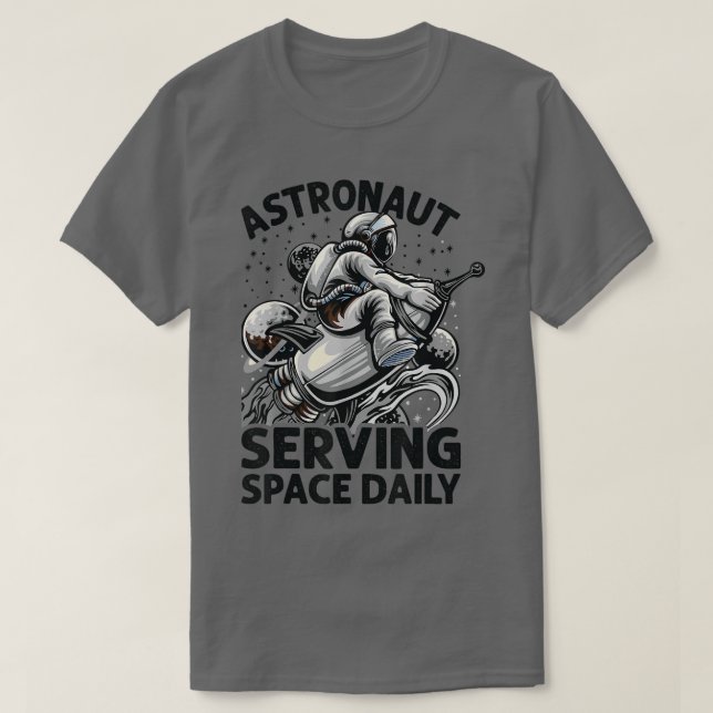 Camiseta Astronaut Serving Space Daily - Funny - Planets -  (Diseño del anverso)