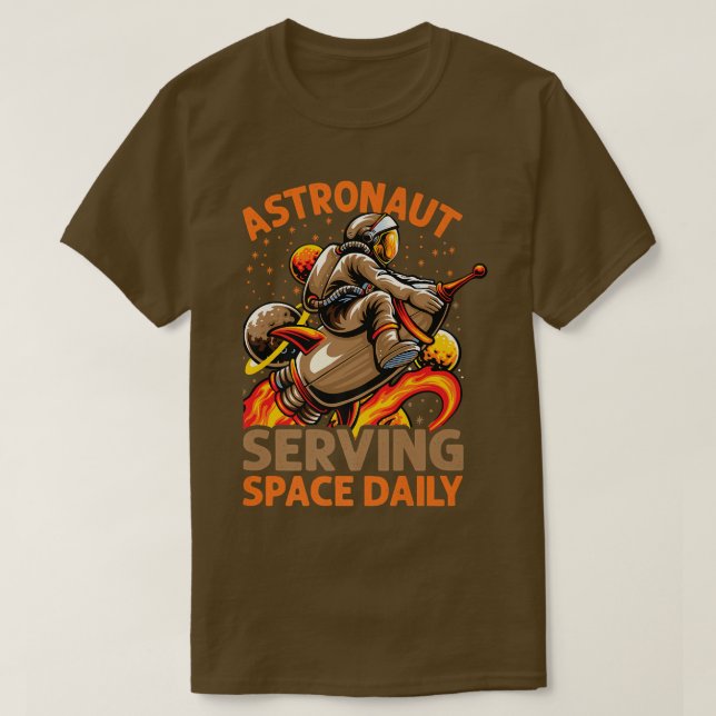 Camiseta Astronaut Serving Space Daily  Funny  Planets  Sta (Diseño del anverso)
