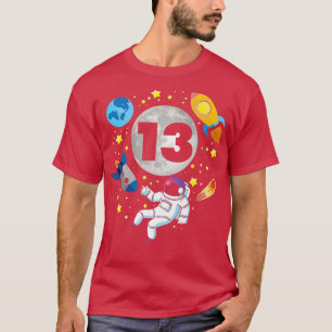Camiseta Astronaut Space 13th Bday 13 Years Old Bday Boy