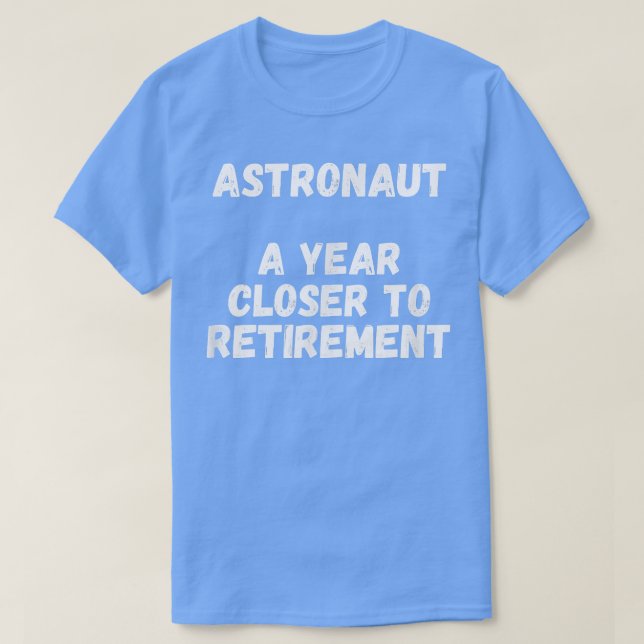 Camiseta Astronauta a un año de jubilación (Diseño del anverso)