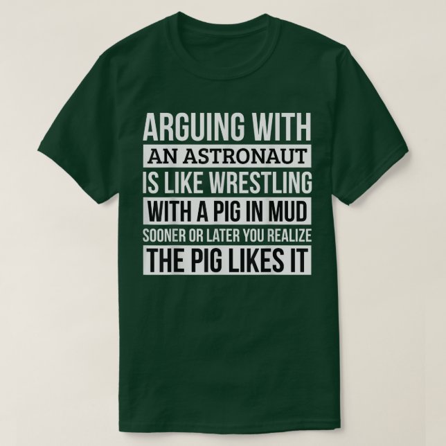 Camiseta Astronauta, como discutir con un cerdo en barro (Diseño del anverso)