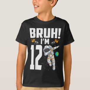 Camiseta Astronauta de cumpleaños número 12 Bruh