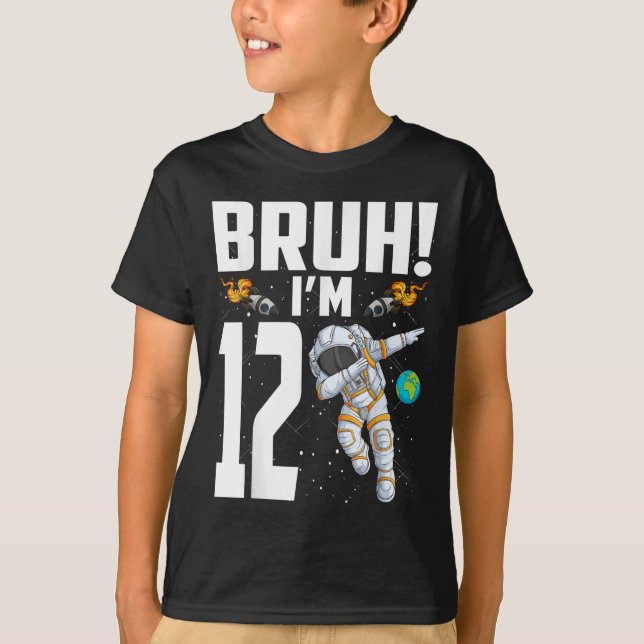 Camiseta Astronauta de cumpleaños número 12 Bruh (Anverso)
