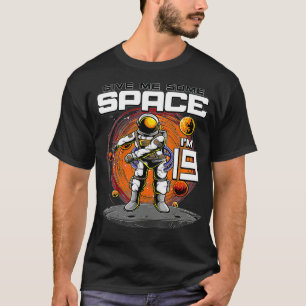 Camiseta Astronauta de cumpleaños número 19 me da un espaci