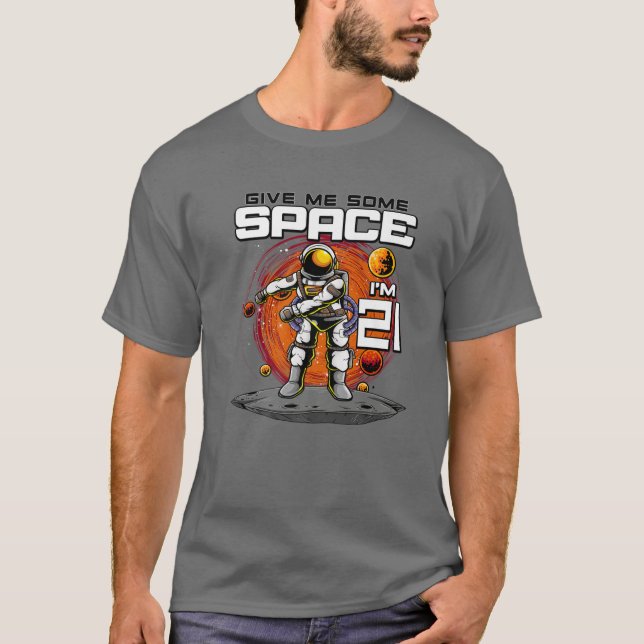 Camiseta Astronauta de cumpleaños número 21 me da un espaci (Anverso)