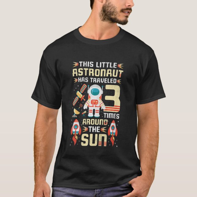Camiseta Astronauta de tercer cumpleaños ha viajado 3 veces (Anverso)
