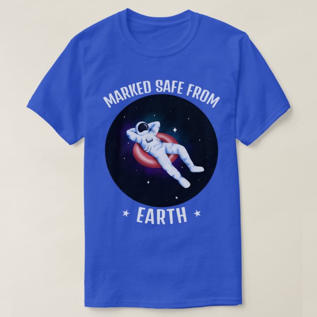 Camiseta Astronauta divertida marcado a salvo de la Tierra  (Diseño del anverso)