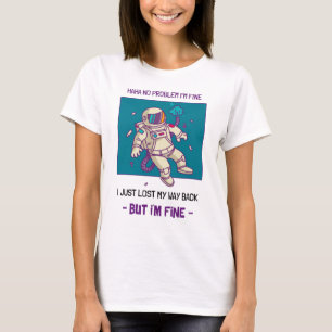 Camiseta Astronauta divertida perdida en el espacio estoy b