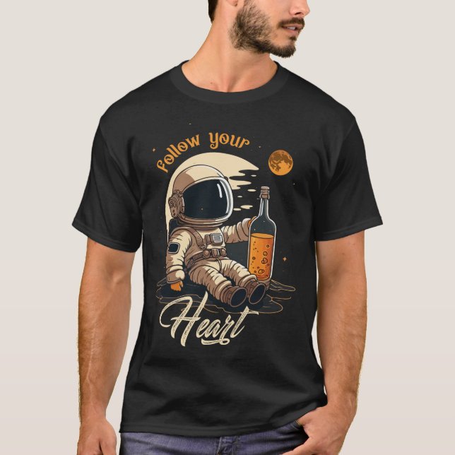 Camiseta Astronauta en el espacio sigue tu corazón (Anverso)