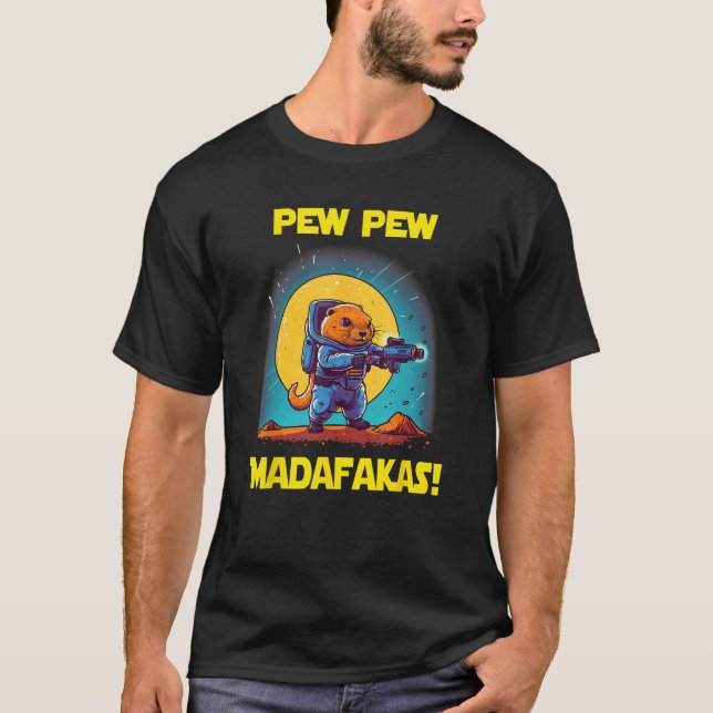 Camiseta Astronauta espacial Pew Madafakas Groundhog (Anverso)