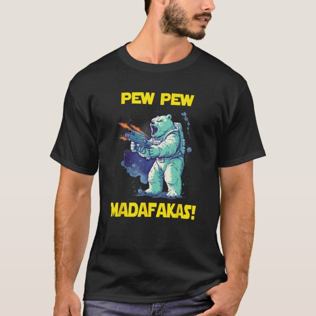 Camiseta Astronauta espacial Pew Madafakas Polar Oso (Anverso)