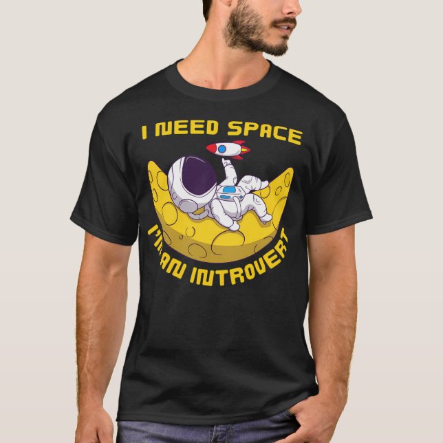 Camiseta Astronauta introvertido necesita espacio (Anverso)