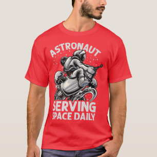Camiseta Astronauta sirviendo espacio diariamente - Gracios