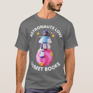 Camiseta Astronautas adoran libros de cometas y divertida a