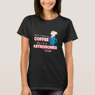 Camiseta Astronomía astronómica y café