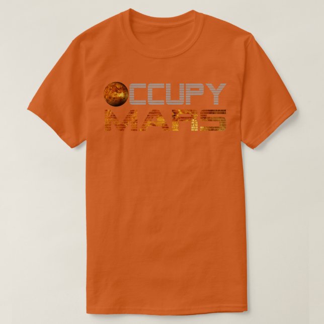 Camiseta Astronomía de exploración espacial Occupy Mars (Diseño del anverso)