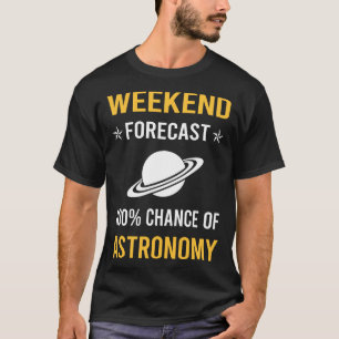 Camiseta Astronomía de fin de semana