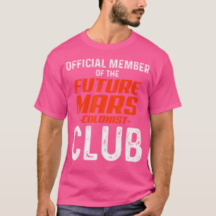 Camiseta Astronomía divertida del miembro colonista de Futu
