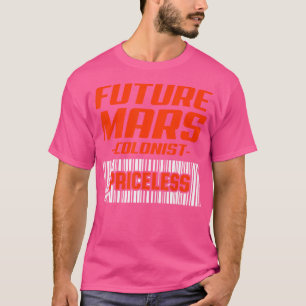 Camiseta Astronomía divertida en el precio del colonista de