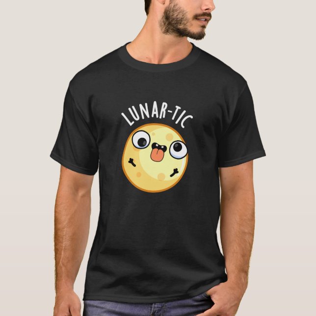 Camiseta Astronomía divertida lunar-tica luna Pun oscuro BG (Anverso)