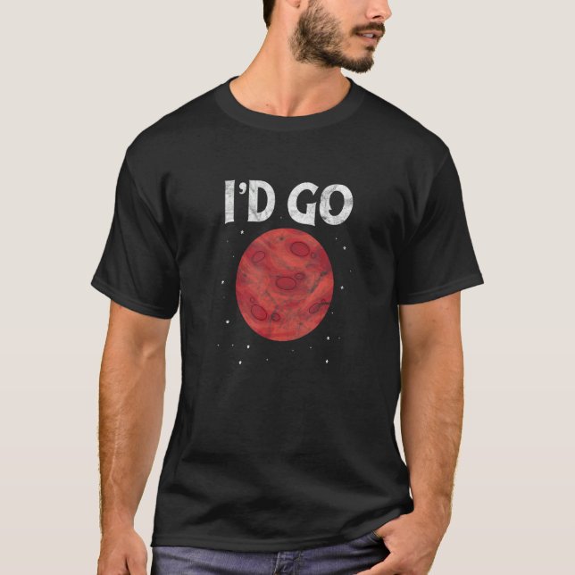 Camiseta Astronomía I Go Mars Planet Astrology (Anverso)