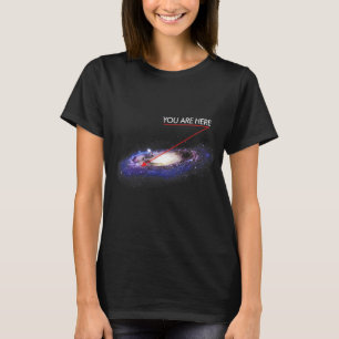Camiseta Astronomía TÚ ESTÁS AQUÍ el funn de galaxia de vía