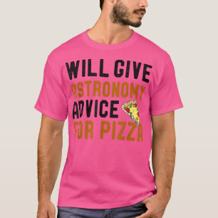 Camiseta Astronomía Y Pizza Lover Darán Consejos Para La Pi