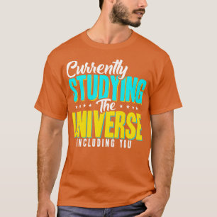 Camiseta Astrónomo Actualmente Estudiando El Universo Inclu