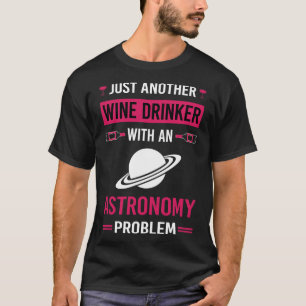 Camiseta Astrónomo de astronomía de Wine Drinker