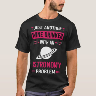 Camiseta Astrónomo de astronomía de Wine Drinker