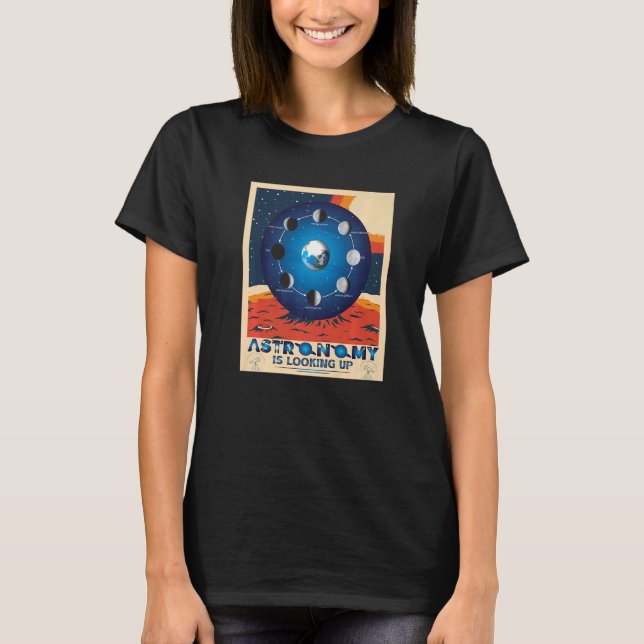 Camiseta Astronomy is looking up  Kids Adults Astrology (Anverso)