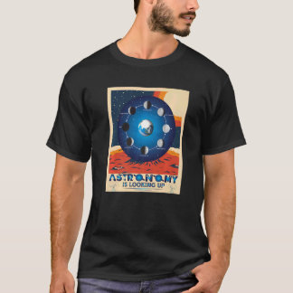 Camiseta Astronomy is looking up  Kids Adults Astrology