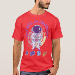 Camiseta Astronomy Outer Science Space Travel Future Astron<br><div class="desc">Astronomy Outer Science Space Travel Future Astronaut T-Shirt .</div>