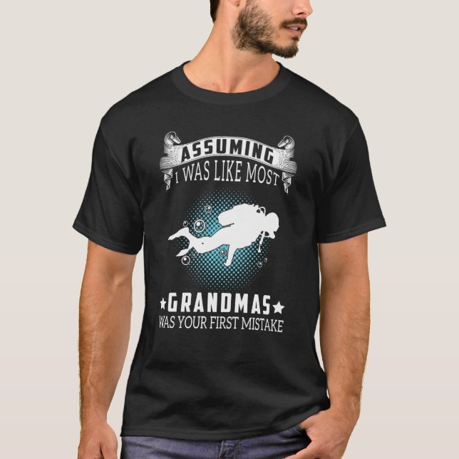 Camiseta Asumiendo Que Me Gusta La Mayoría De Las Abuelas E (Anverso)