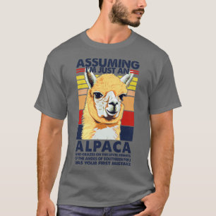 Camiseta Asumiendo Que Sólo Es Un Diseño Humor Alpaca