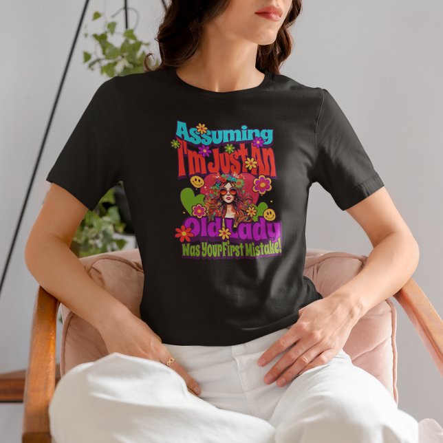 Camiseta Asumiendo que soy un error de la Primera Dama (Subido por el creador)
