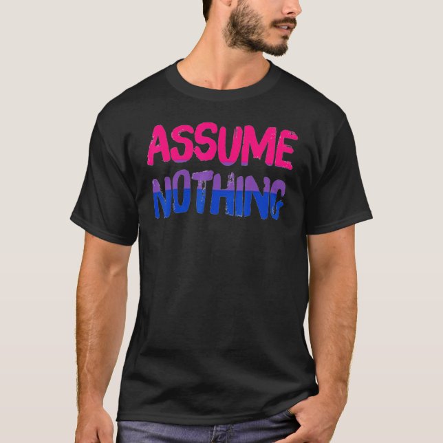 Camiseta Asumir nada de orgullo bisexual de la bandera Bi E (Anverso)