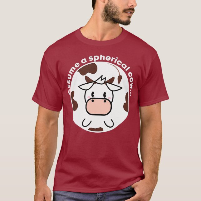 Camiseta Asumir una física divertida de vaca esférica (Anverso)