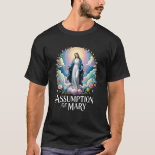 Camiseta Asunción de María Devoción Católica