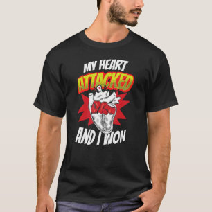 Camiseta Atacaron Mi Corazón Y Gané El Ataque Cardíaco B